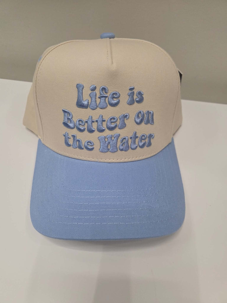 Life Is Better On The Water Cap